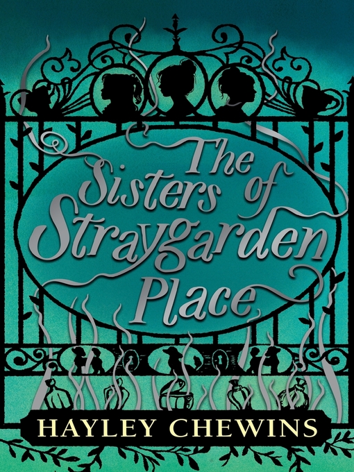 Title details for The Sisters of Straygarden Place by Hayley Chewins - Available
